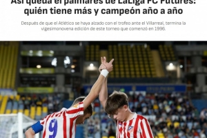 第五次捧杯！西甲未来之星U13锦标赛：马竞击败黄潜夺冠